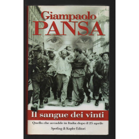 Il sangue dei vinti. Quello che accadde in Italia dopo il 25 aprileLibrisaggi