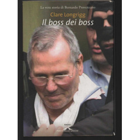 Il boss dei boss. La vera storia di Bernardo Provenzano