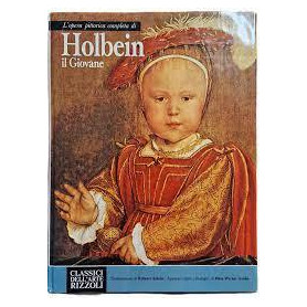 L' opera pittorica completa di Holbein il GiovaneLibrisaggi L' opera pittorica completa di Holbein il GiovaneLibrisaggi