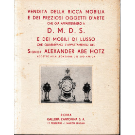 Catalogo della ricca mobilia e dei preziosi oggetti D'Arte che già appartennero a D.M.D.S e dei mobili di lusso..