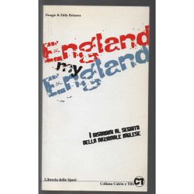 England my England. I disordini al seguito della nazionale inglese