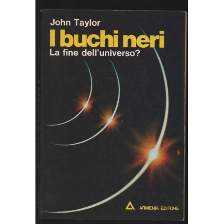 i buchi neri. La fine dell'universo?