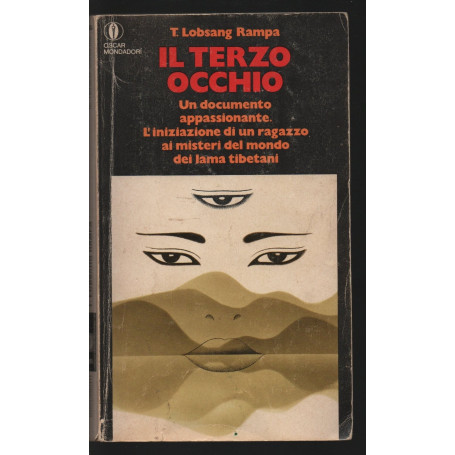 Il terzo occhio. Un documento appassionante. L'iniziazione di un ragazzo ai misteri del mondo dei lama tibetani