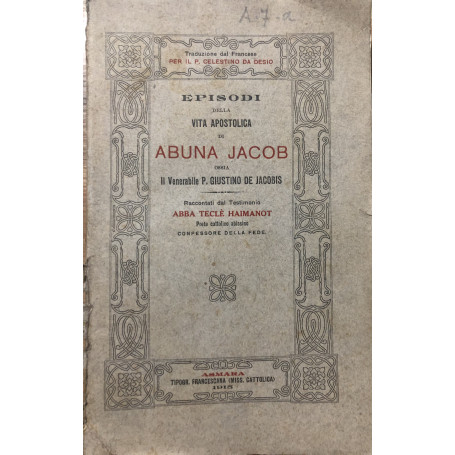 Episodi della vita Apostolica di Abuna Jacob.