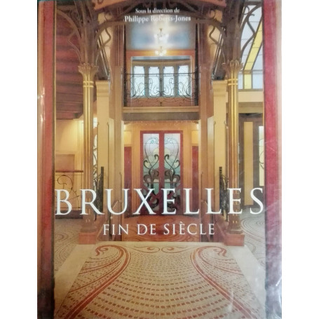 Bruxelles. Fin De Siecle.