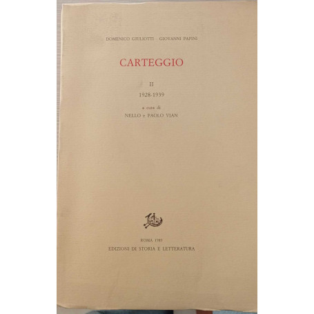 Carteggio. II vol. 2 1928-1939.