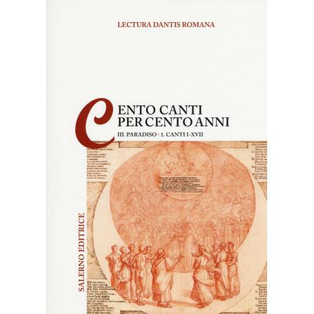 Lectura Dantis Romana. Cento canti per cento anni. Paradiso. Canti I-XVII (Vol. 3/1)