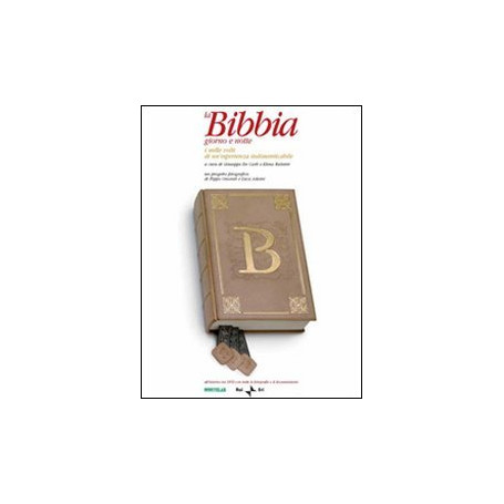 La Bibbia giorno e notte. I mille volti di un'esperienza indimenticabile. Ediz. illustrata. Con DVD