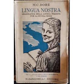 Lingua nostra. Grammatica della lingua italiana per la scuola media