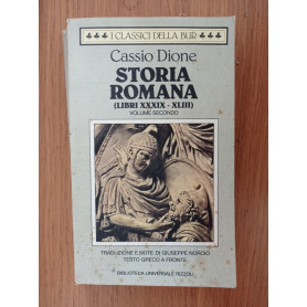 Storia Romana (libri XXXIX - XLIII) Volume Secondo