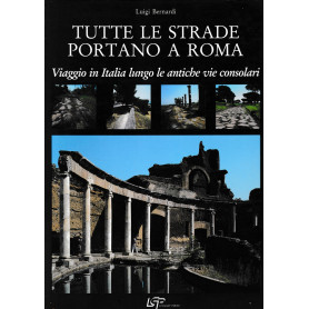 Tutte le strade portano a Roma.