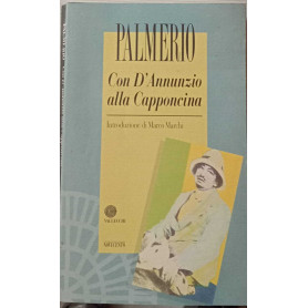 Con D'Annunzio alla Capponcina (1898-1910).