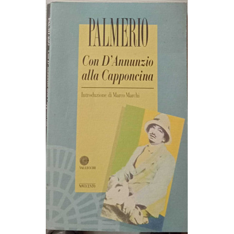 Con D'Annunzio alla Capponcina (1898-1910).