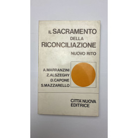 Il sacramento della riconciliazione. Nuovo rito