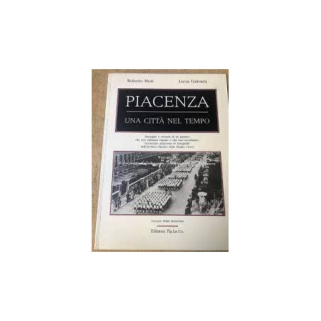 PIACENZA UNA CITTÀ NEL TEMPO