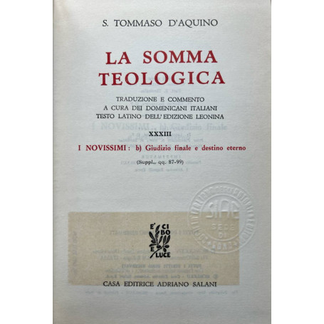 La somma teologica. XXXIII I novissimi: b) giudizio finale e destino eterno