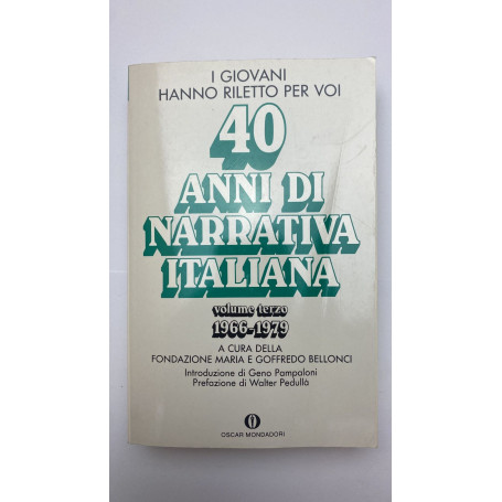 Quarant'anni di narrativa italiana. 1966 - 1979 (Vol. 3)