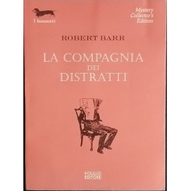 La compagnia dei distrattI