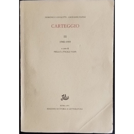 Carteggio. III 1940-1955