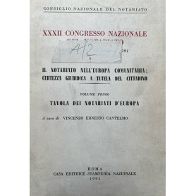 Il notariato nell'Europa comunitaria: certezza giuridica a tutela del cittadino. Volume primo