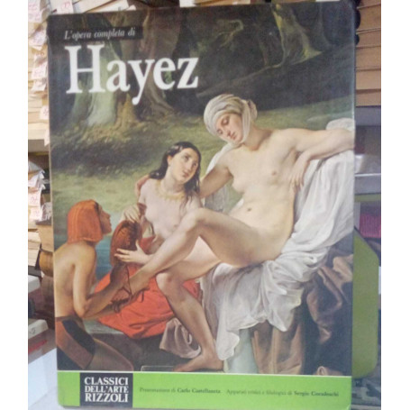 L'opera completa di Hayez.