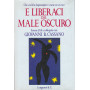E liberaci dal male oscuro. Che cos'è la depressione e come se ne esce.