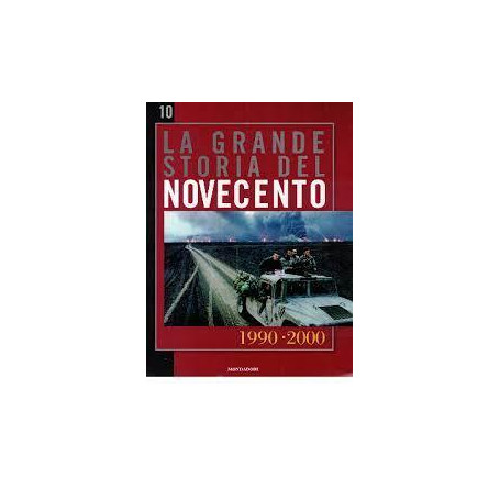 La grande storia del novecento vol.10: 1990 - 2000