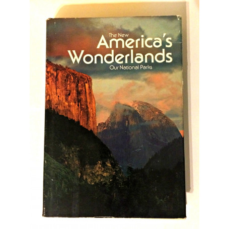 New Americas Wonderlands Our National Parks