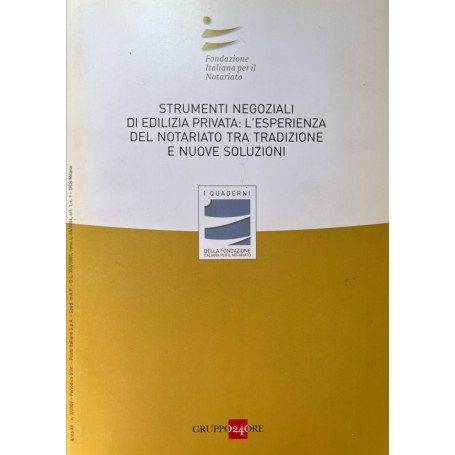 Strumenti negoziali di edilizia privata: l'esperienza del notariato tra tradizione e nuove soluzione