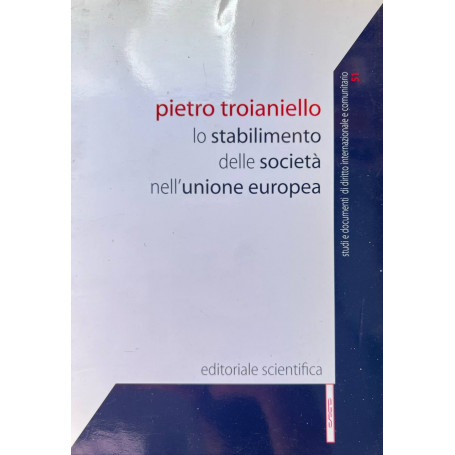 Lo stabilimento delle società nell'Unione Europea