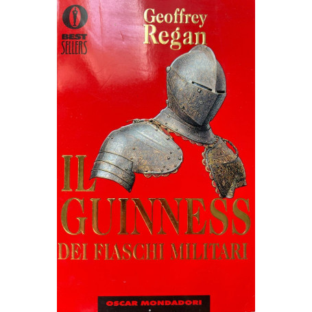 Il guinness dei fiaschi militari (Vol. 1)