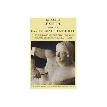Le storie. Libro VIII. La vittoria di Temistocle. Testo greco a fronte