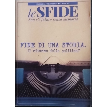 Fine di una storia. Il ritorno della politica?