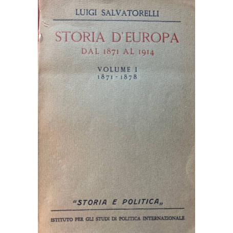 Storia d'Europa dal 1871 al 1914. Volume I 1817-1878