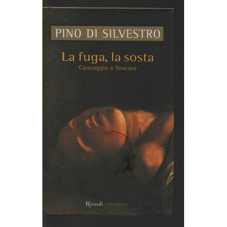 La fuga e la sosta. Caravaggio a Siracusa