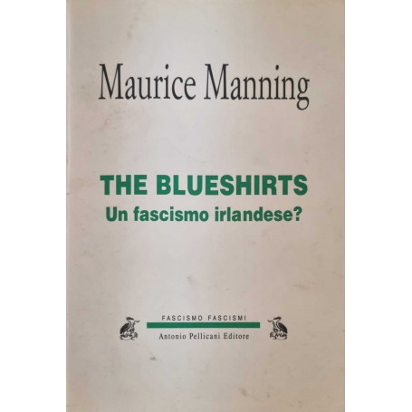 The Blueshirts.Un fascismo Irlandese ?