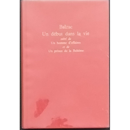 Un debut dans la vie suivi de Un prince de la Boheme er de Un homme d'affaires