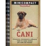 Cani. Conoscere riconoscere e allevare tutte le razze canine più note del mondo