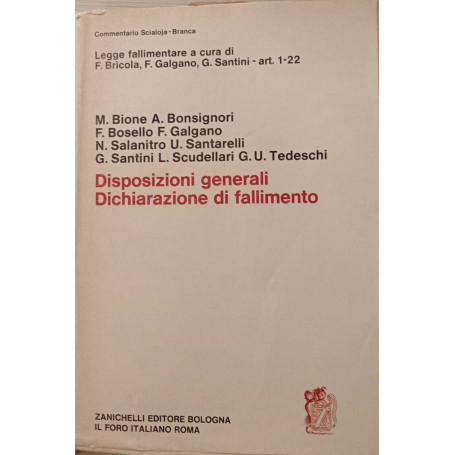 Disposizioni generali della dichiarazione di fallimento. Art. 1-22.