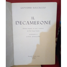 Il Decamerone. Edizione integrale con note e commenti del prof. Luigi Cùnsolo e con ill. a colori di Livio Apolloni.