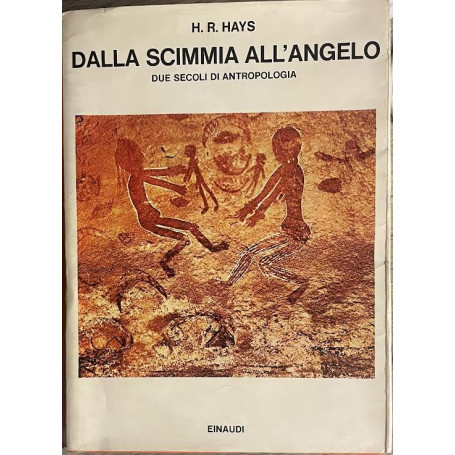 Dalla scimmia all'angelo. Due secoli di antropologia