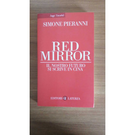 Red mirror. Il nostro futuro si scrive in Cina