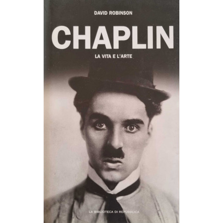 Chaplin.La vita e l'arte.