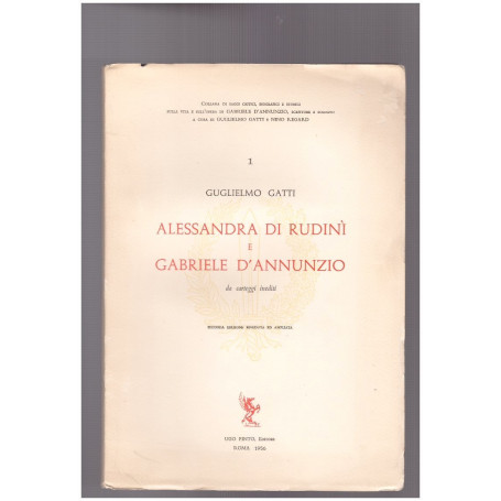 Alessandra di Rudini e Gabriele d'Annunzio da carteggi inediti
