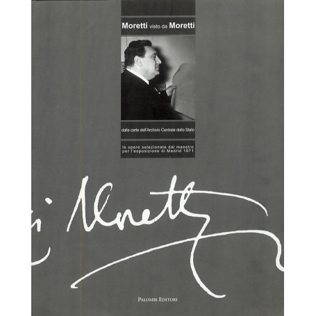 Moretti visto da Moretti. Ediz. illustrata