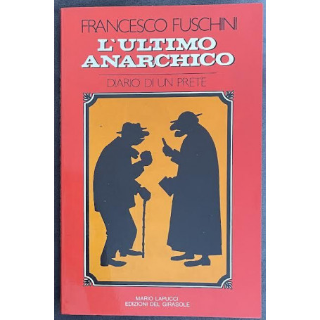 L'ultimo anarchico (Diario di un prete)