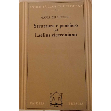 Struttura e pensiero del Laelius ciceroniano.