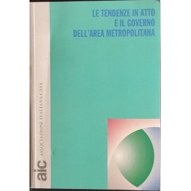 Le tendenze in atto e il governo dell'area metropolitana