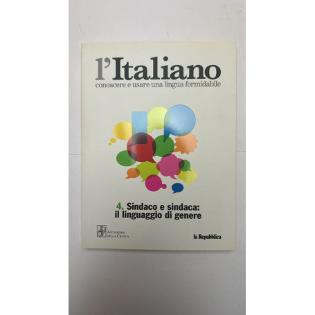 L'italiano. Conoscere e usare una lingua formidabile. Vol. 4