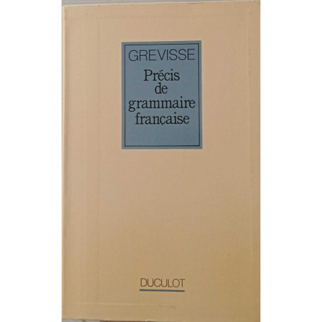 Prècis de grammaire francaise.